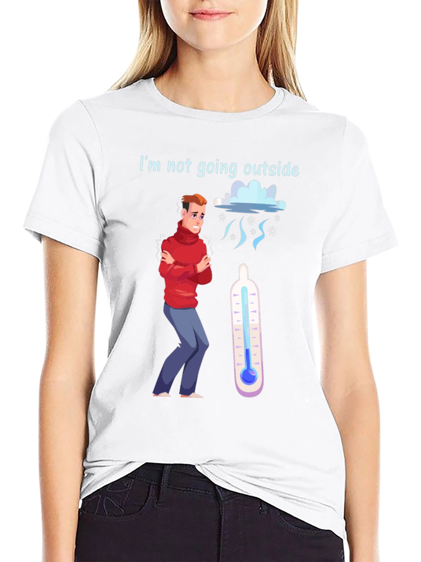 Funny Im Not Going Outside Cold Weather T-Shirt