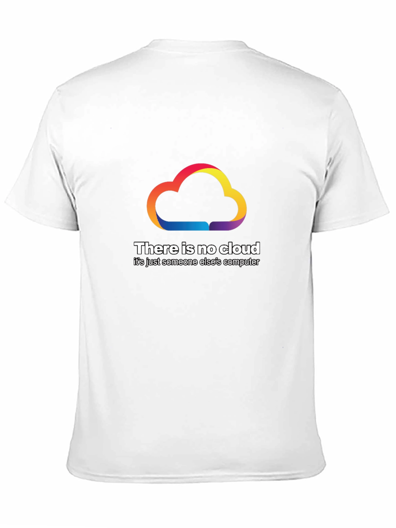 No Cloud T-Shirt - Funny Tech Humor Tee