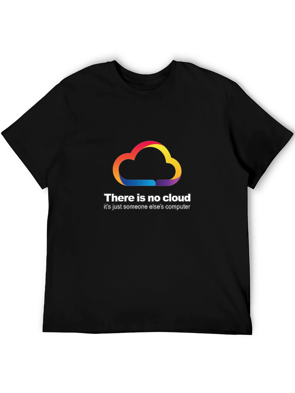 No Cloud T-Shirt - Funny Tech Humor Tee