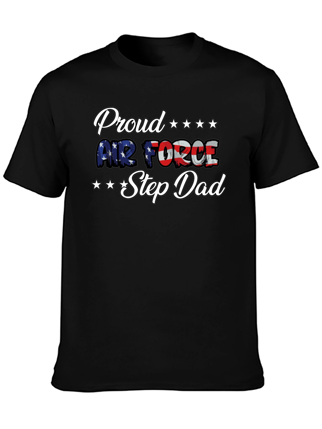 Proud Air Force Step Dad T-Shirt