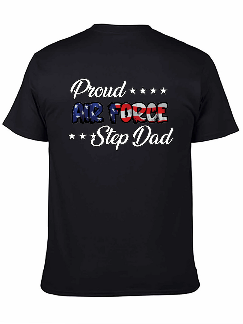 Proud Air Force Step Dad T-Shirt