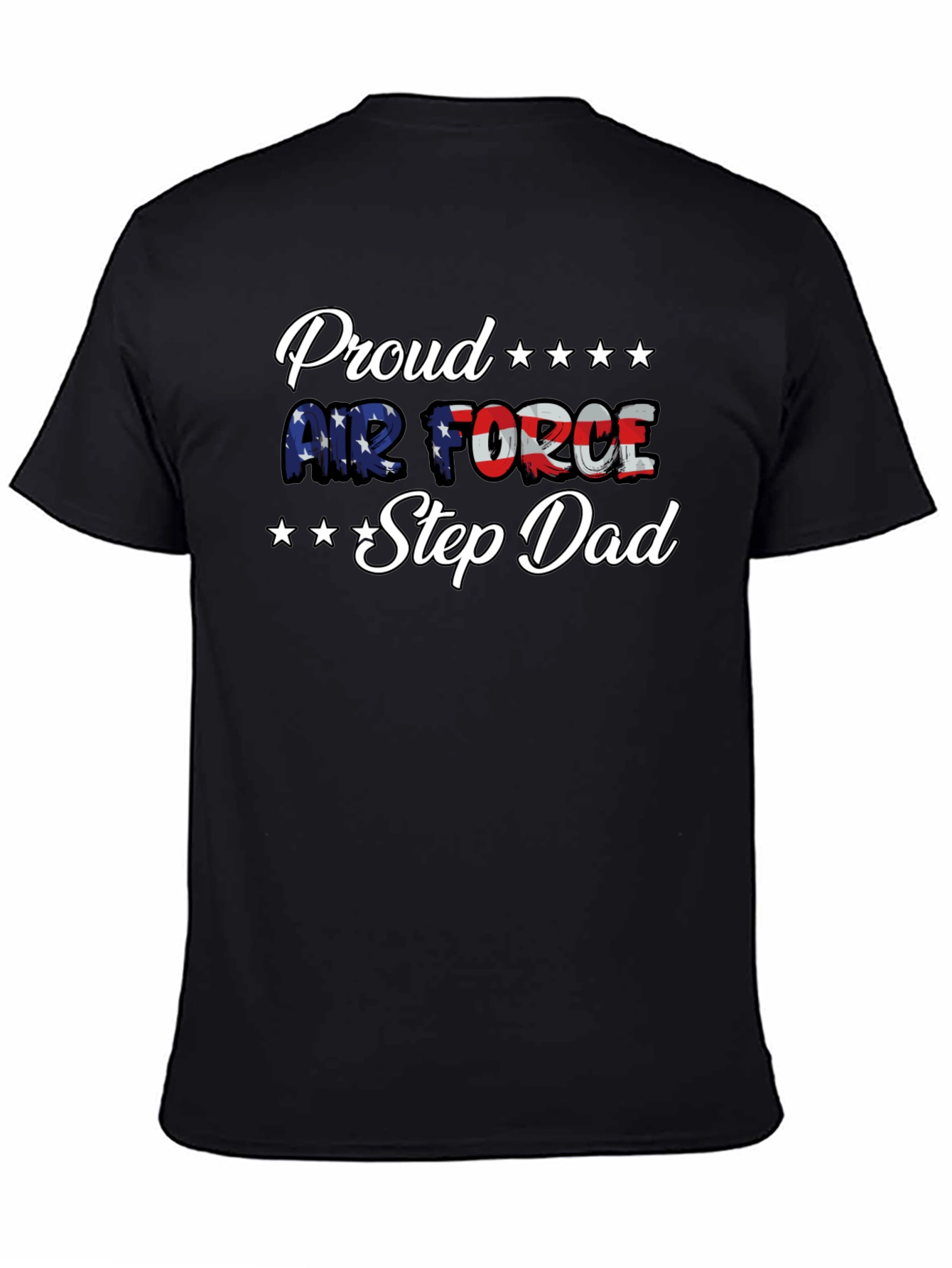 Proud Air Force Step Dad T-Shirt