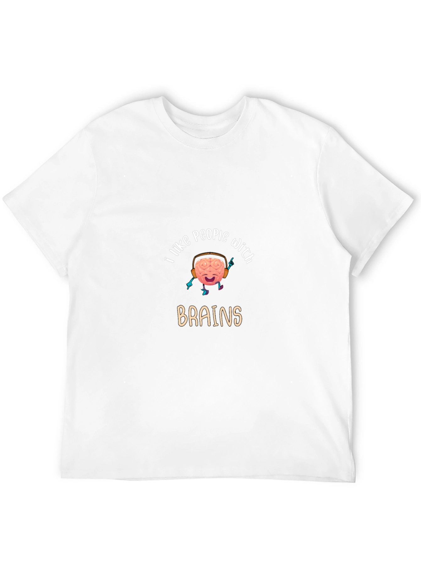 I Like People With Brains Graphic T-Shirt