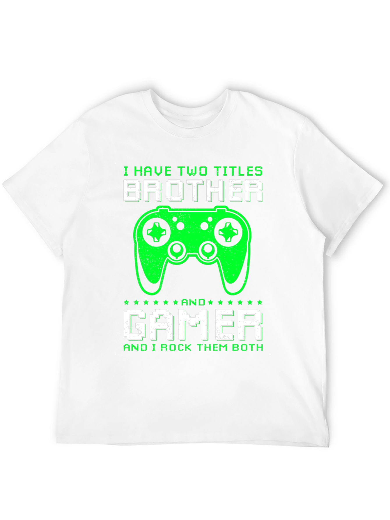 Brother Gamer T-Shirt - I Rock Them Both!