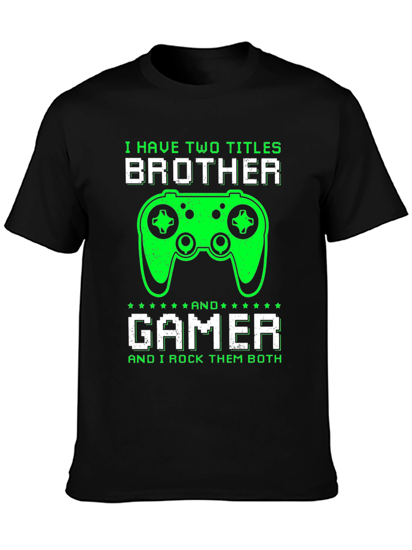 Brother Gamer T-Shirt - I Rock Them Both!