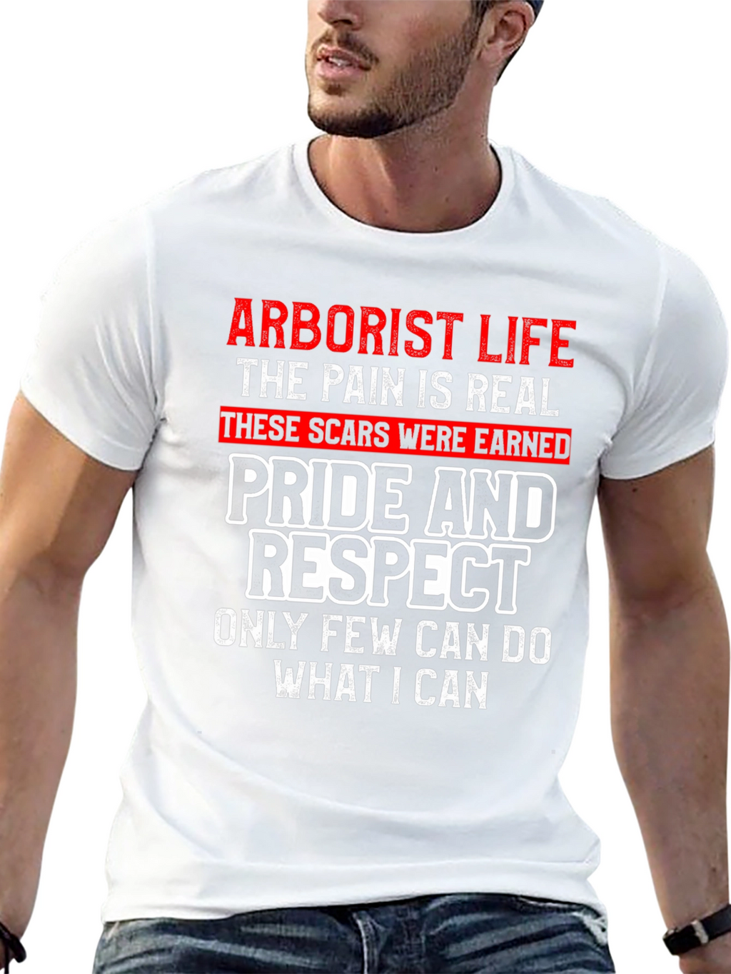 Arborist Life T-Shirt - Pride and Respect