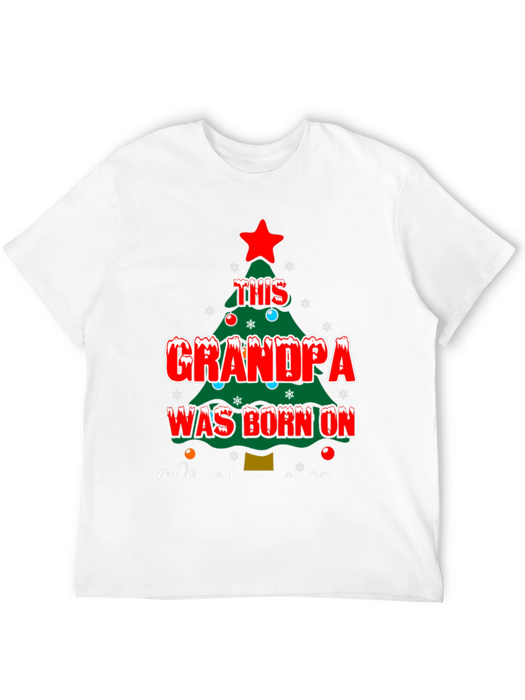Grandpa Born On Christmas T-Shirt