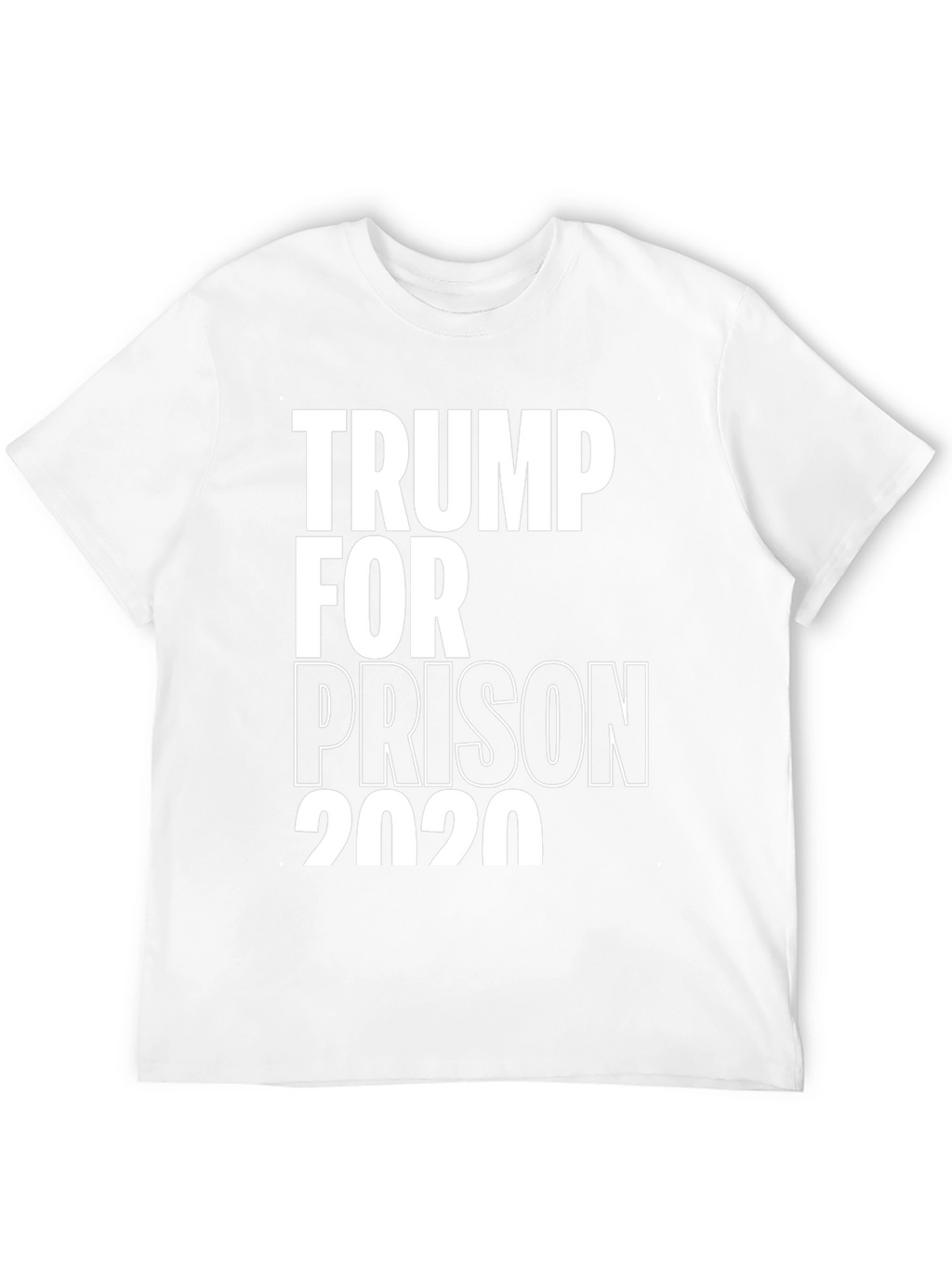 Trump For Prison 2020 Political T-Shirt