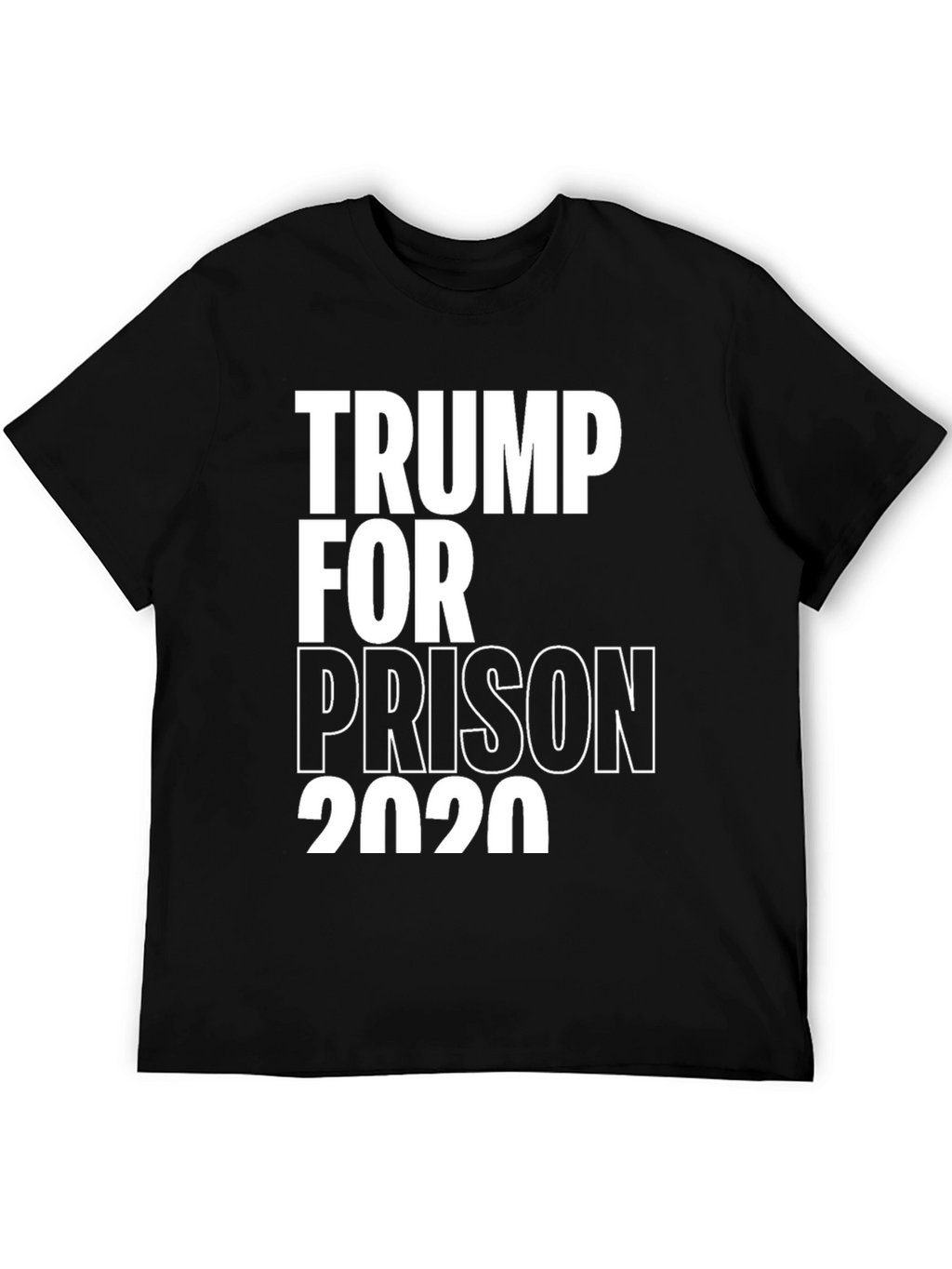 Trump For Prison 2020 Political T-Shirt
