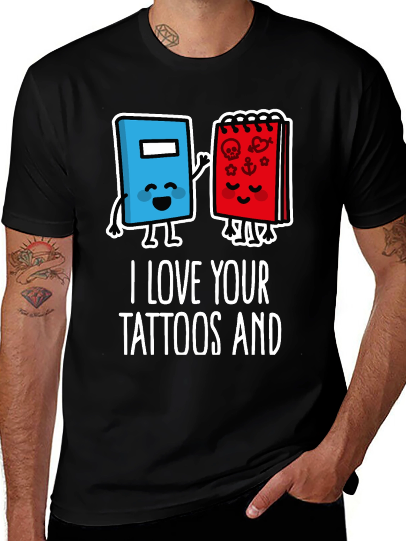 I Love Your Tattoos and Books Black T-Shirt