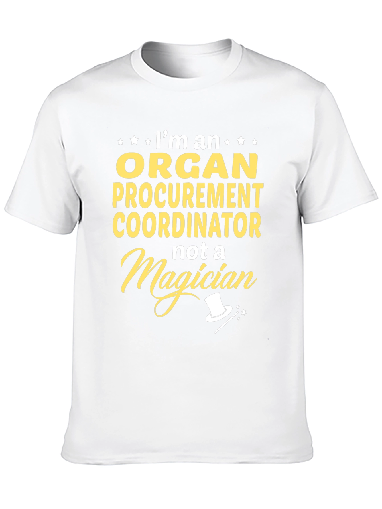 Organ Procurement Coordinator T-Shirt - Funny Magician Tee