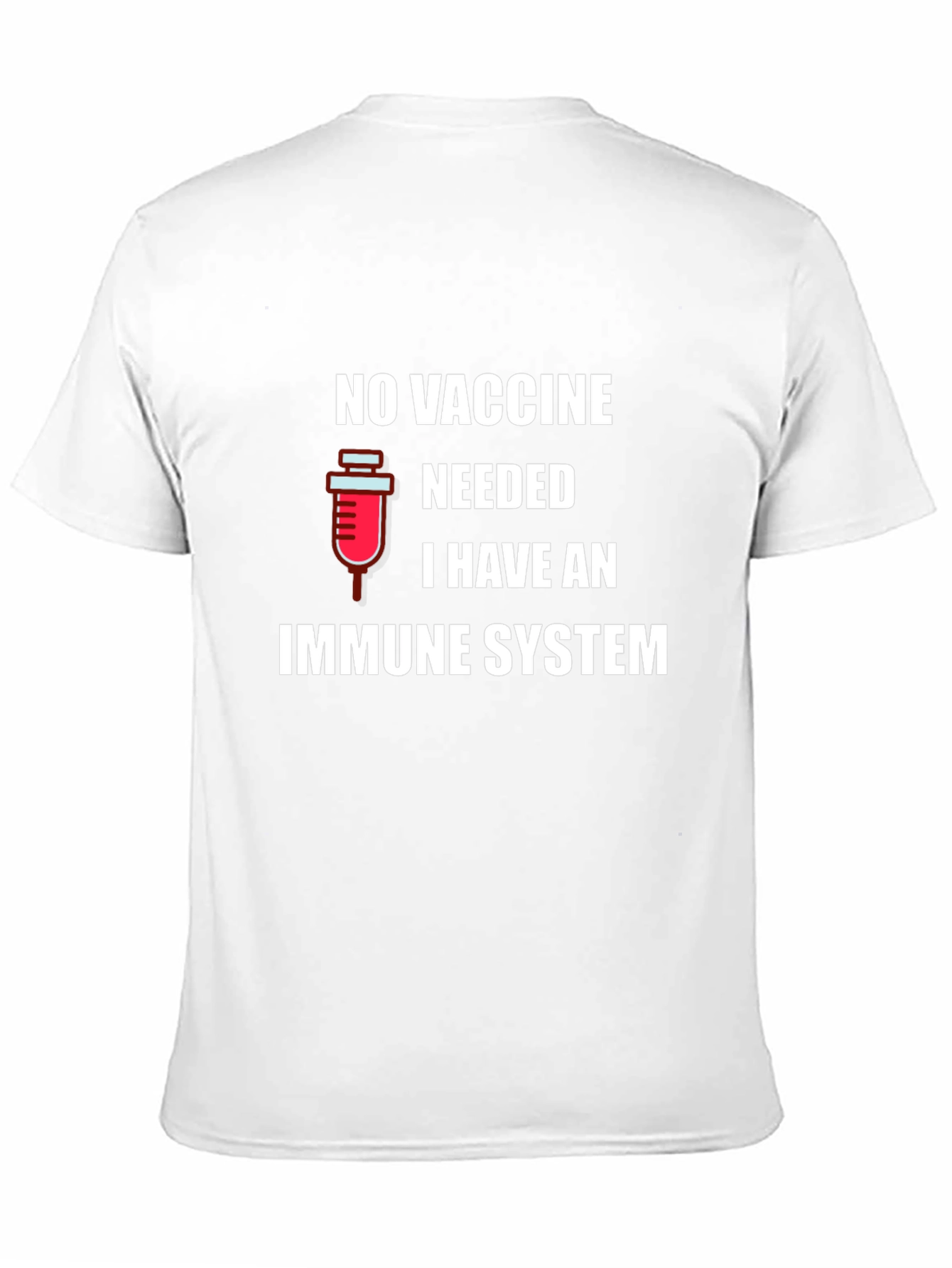 Immune System T-Shirt - No Vaccine Needed