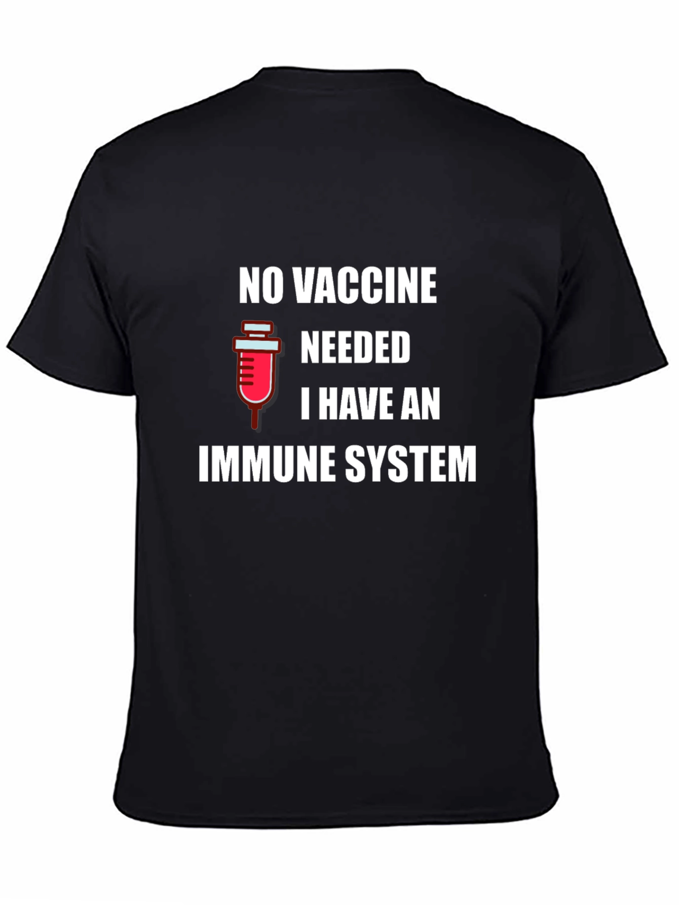 Immune System T-Shirt - No Vaccine Needed