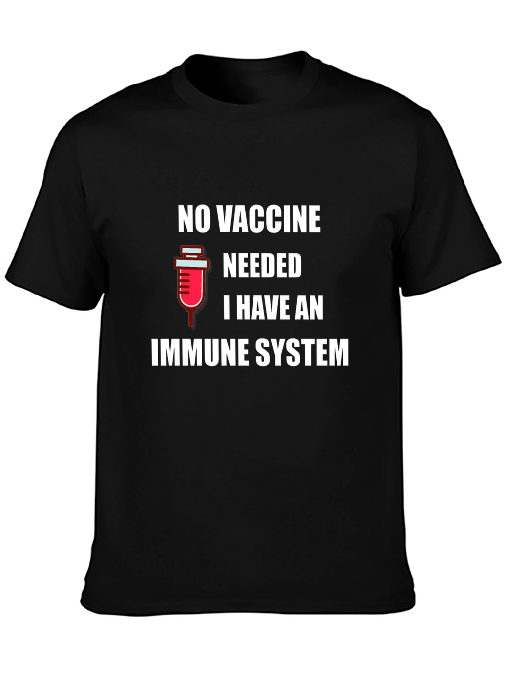 Immune System T-Shirt - No Vaccine Needed