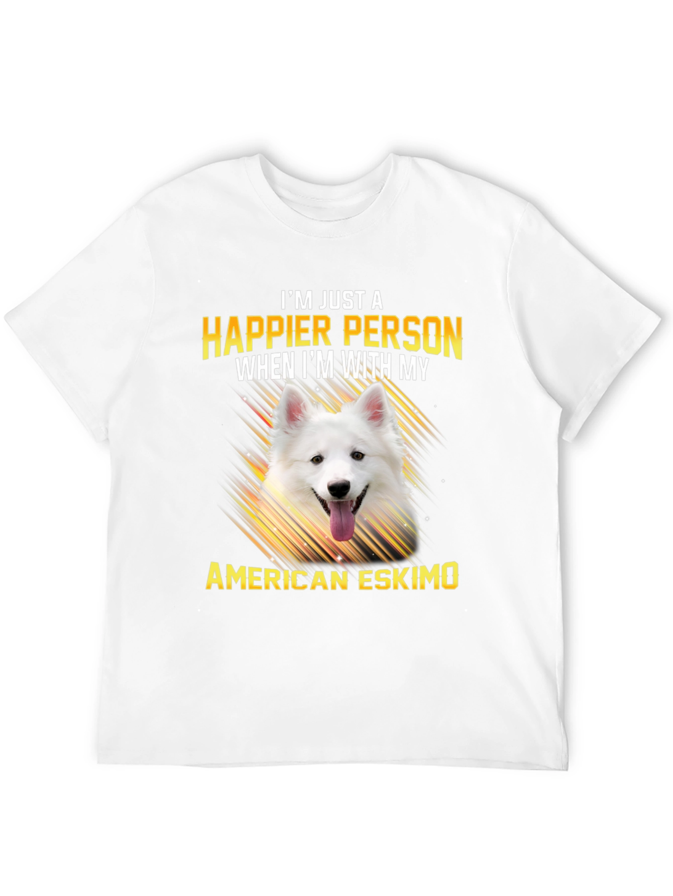 Happier With American Eskimo T-Shirt