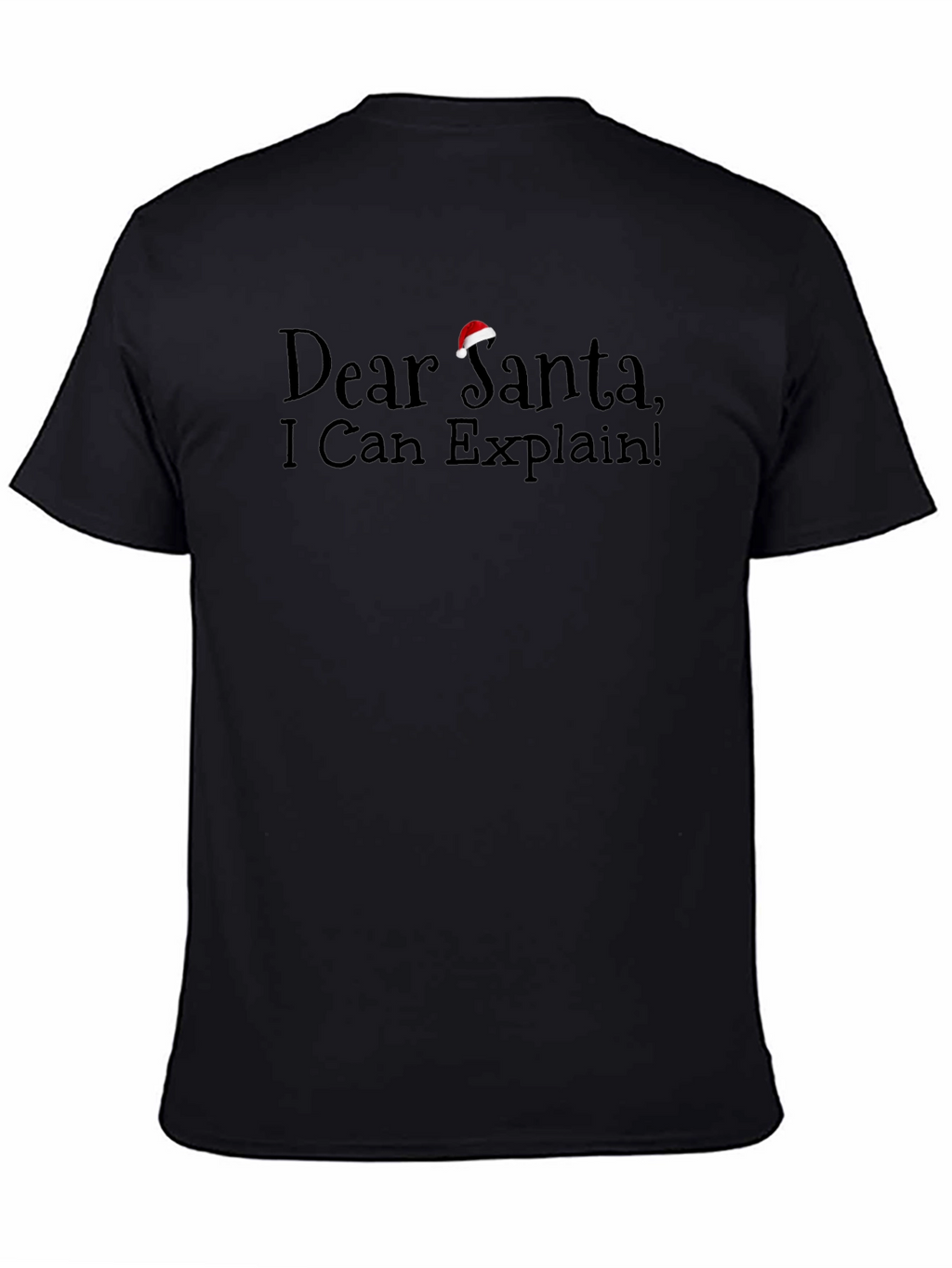 Dear Santa I Can Explain! Novelty Holiday T-Shirt