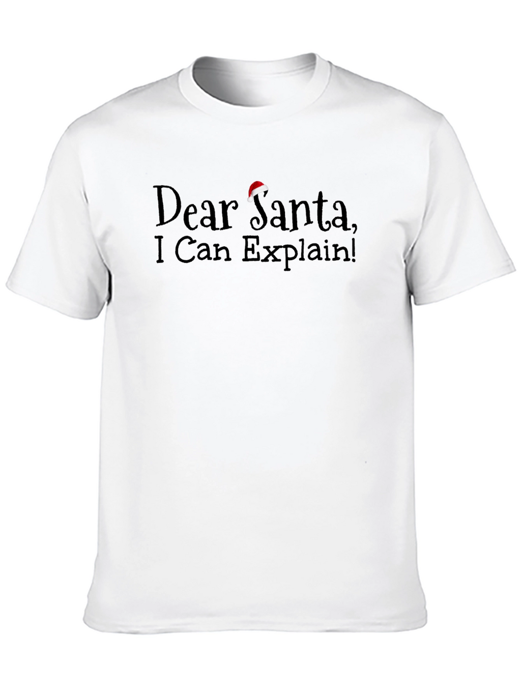 Dear Santa I Can Explain! Novelty Holiday T-Shirt