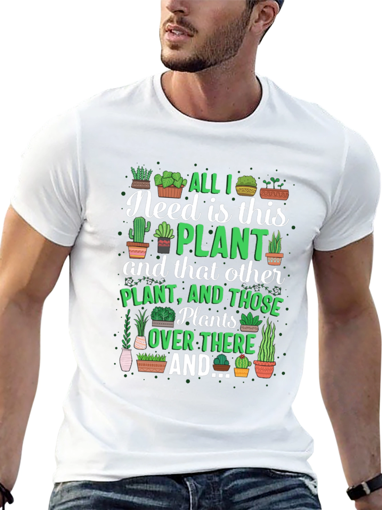 All I Need is This Plant Graphic T-Shirt