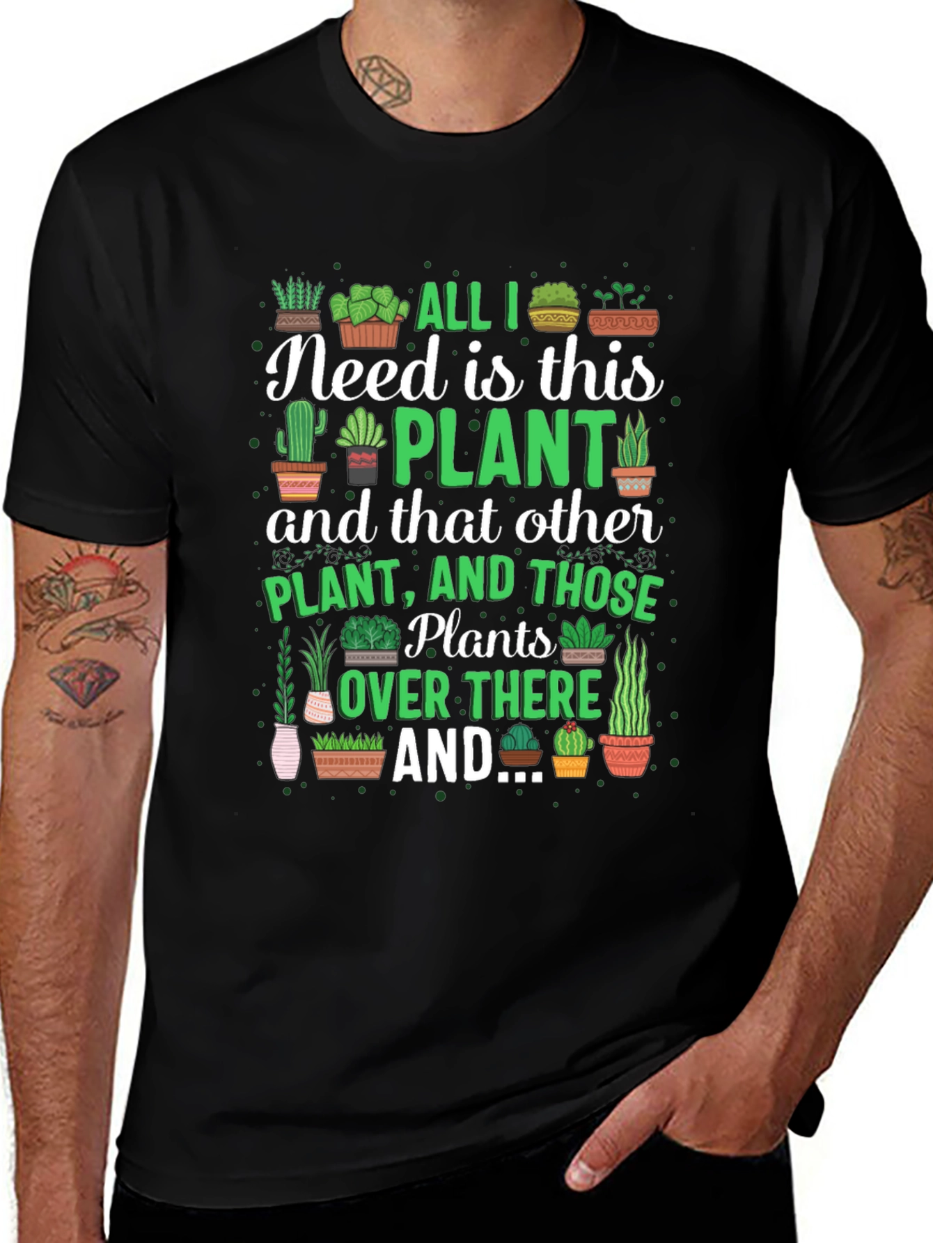 All I Need is This Plant Graphic T-Shirt