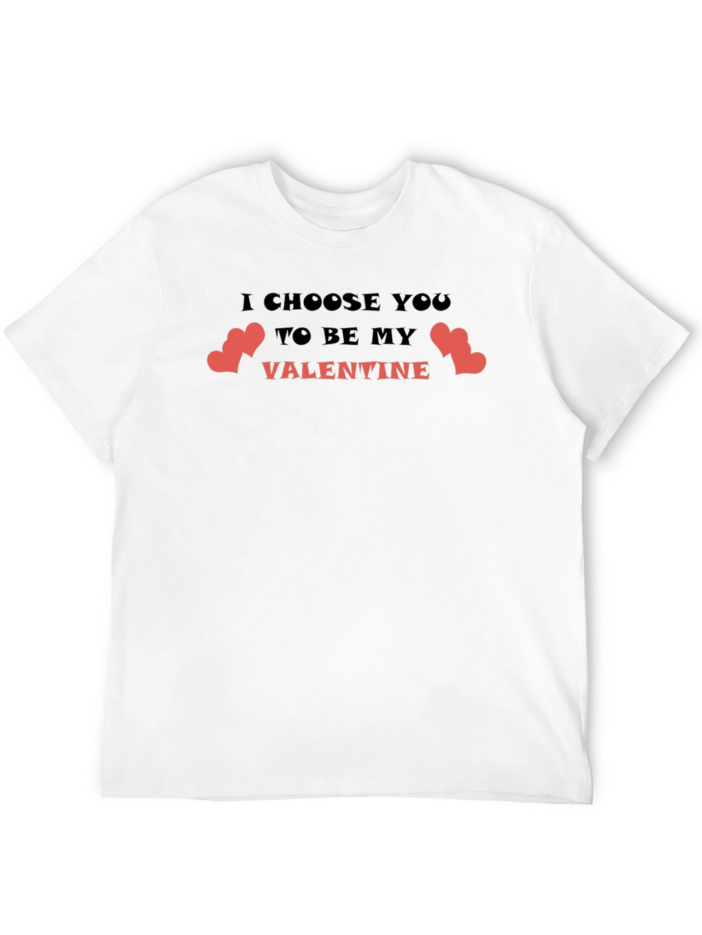 Valentines Day T-Shirt: I Choose You Valentine