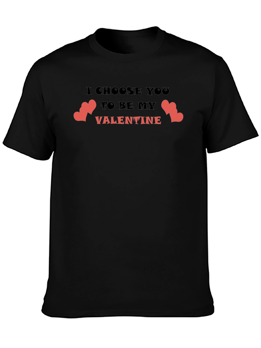 Valentines Day T-Shirt: I Choose You Valentine