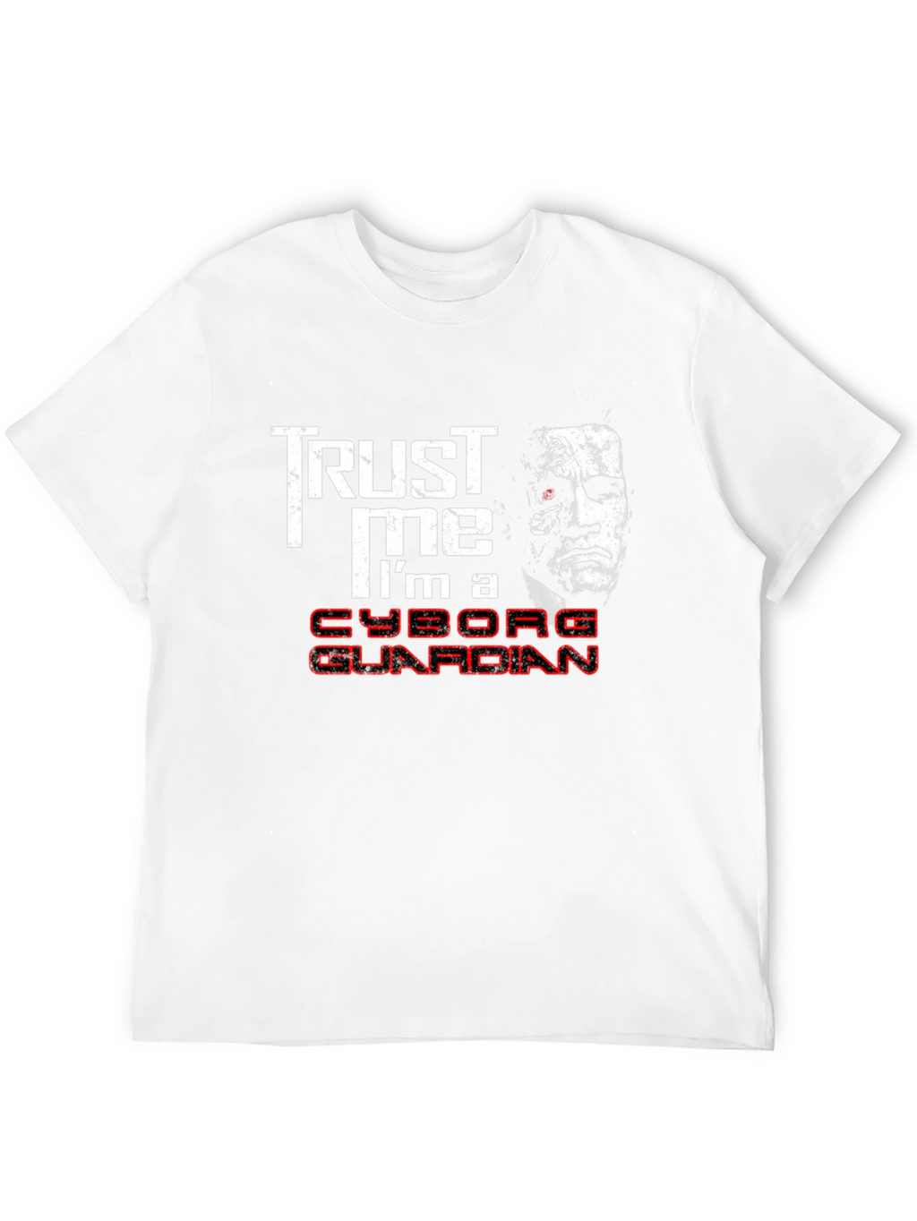 Trust Me Cyborg Guardian T-Shirt