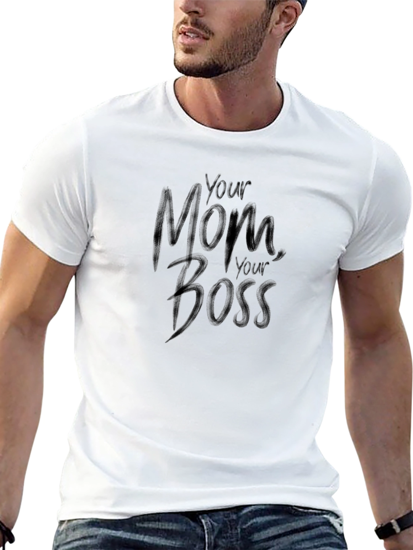 Your Mom Your Boss - Mens Graphic T-Shirt