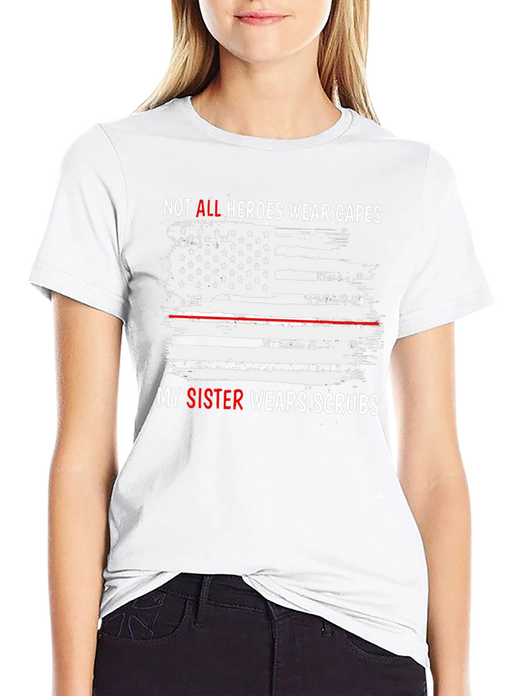 Sister Hero T-Shirt - All Heroes Wear Scrubs