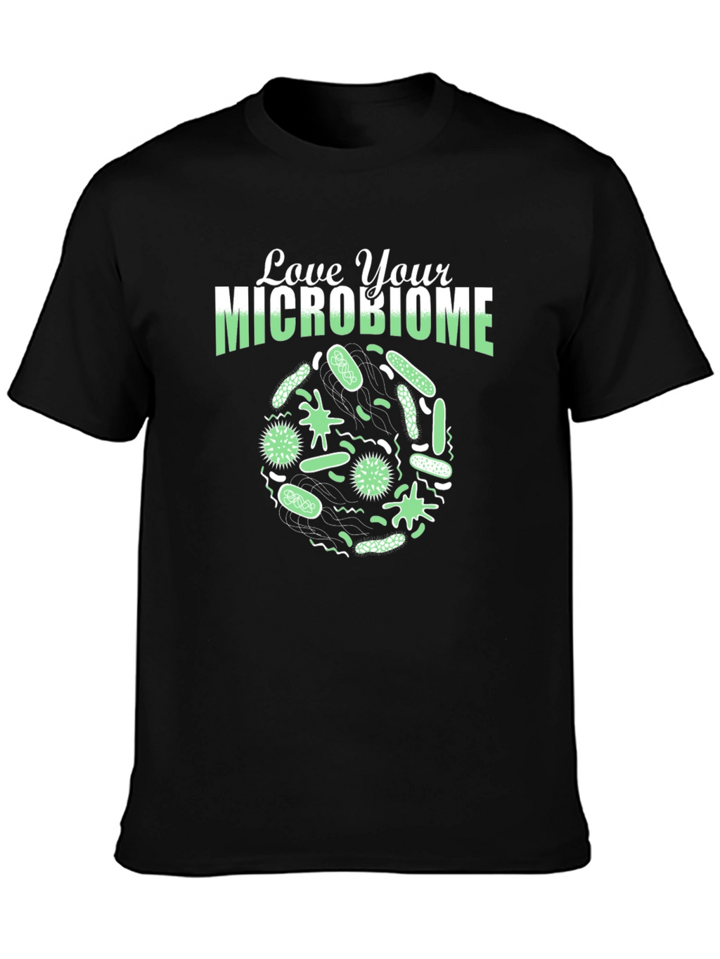 Love Your Microbiome T-Shirt - Black Cotton