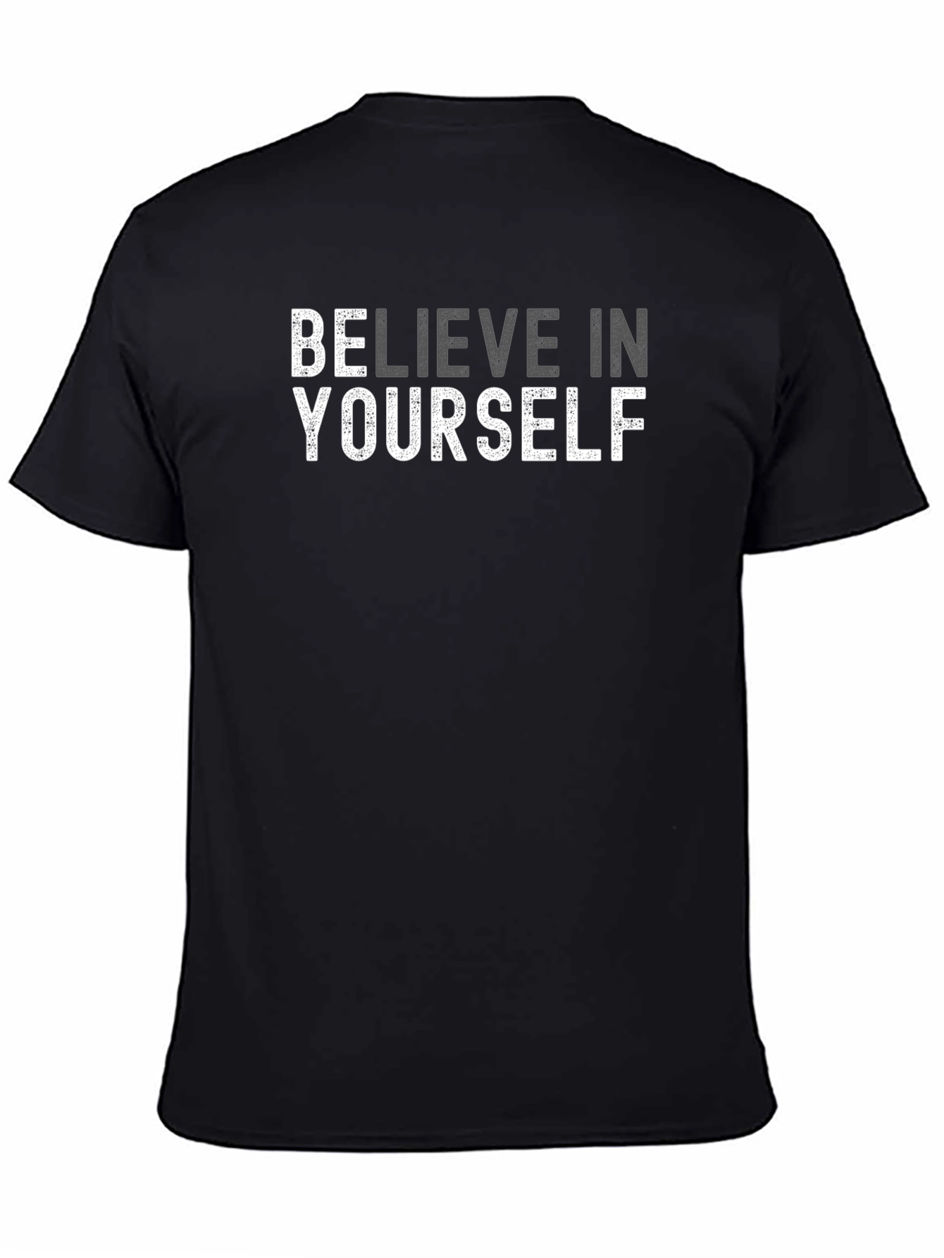 Believe In Yourself Graphic T-Shirt