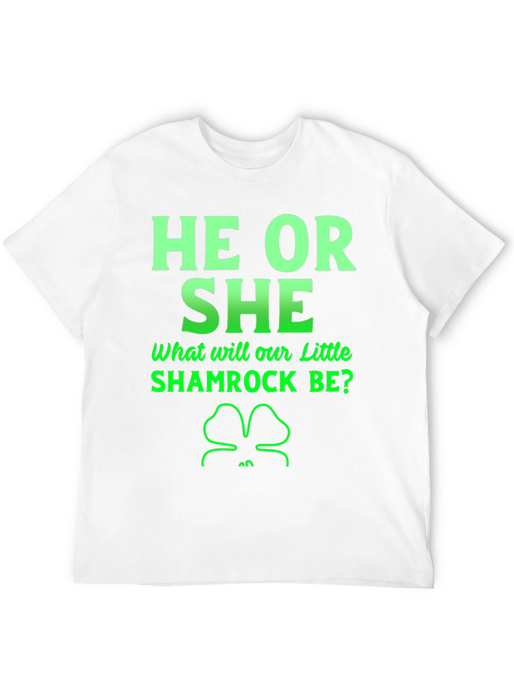 He or She Shamrock Gender Reveal T-Shirt
