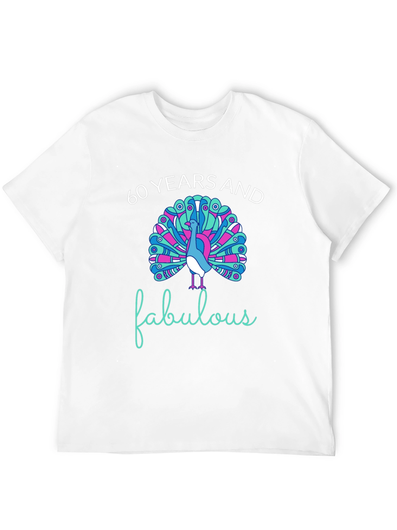 60 Years and Fabulous T-Shirt