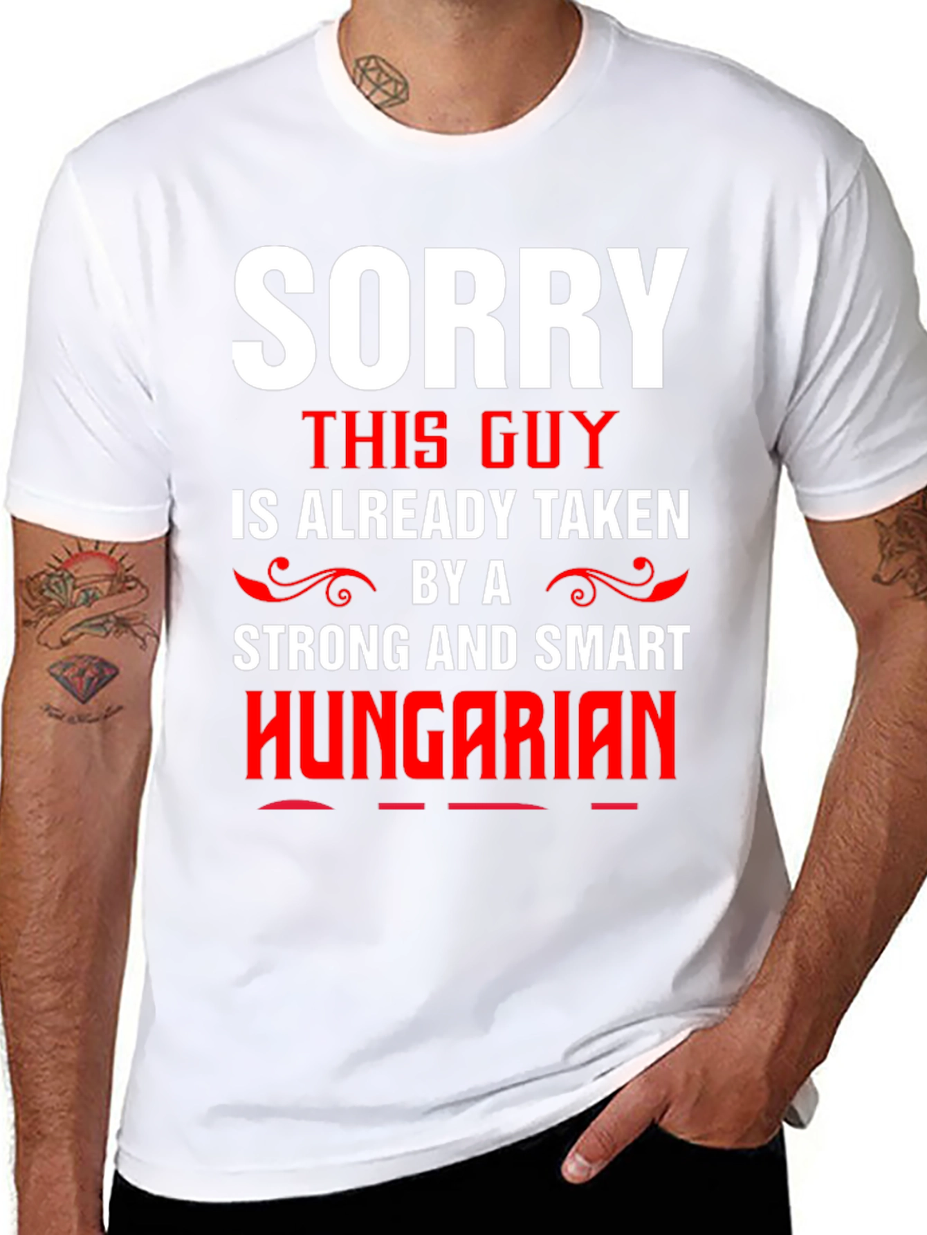 Sorry Taken By Hungarian Graphic Tee