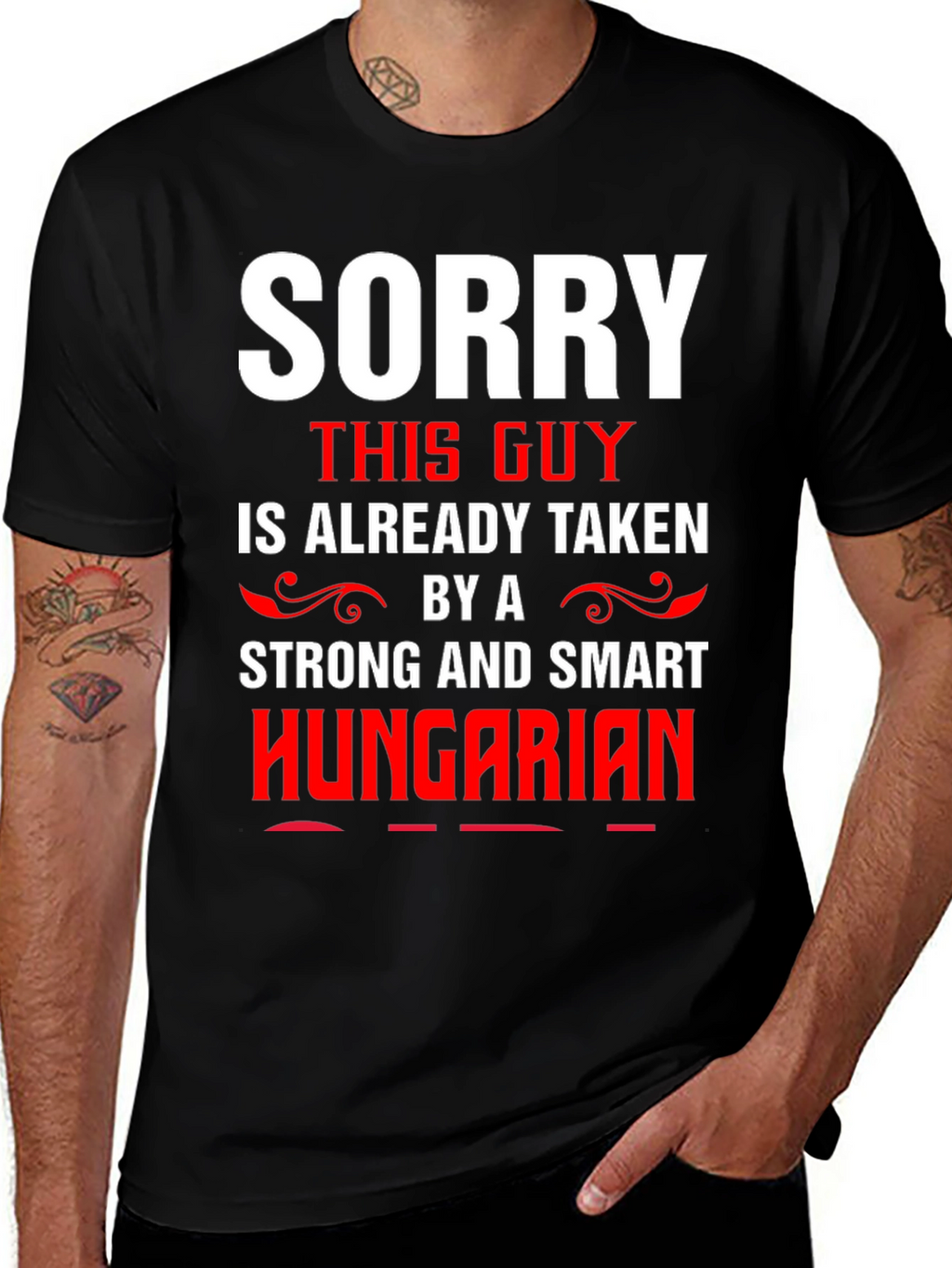 Sorry Taken By Hungarian Graphic Tee