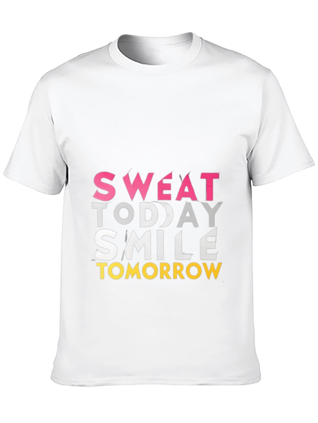 Sweat Today Smile Tomorrow Graphic Tee
