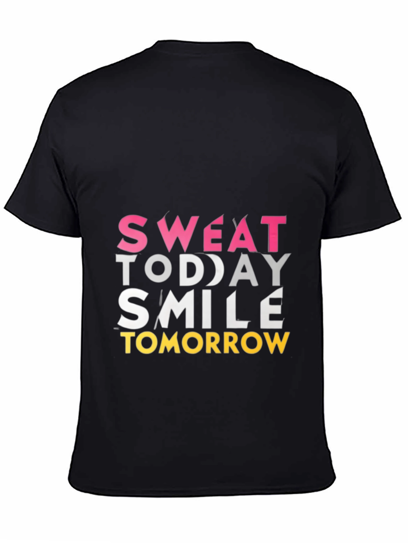 Sweat Today Smile Tomorrow Graphic Tee
