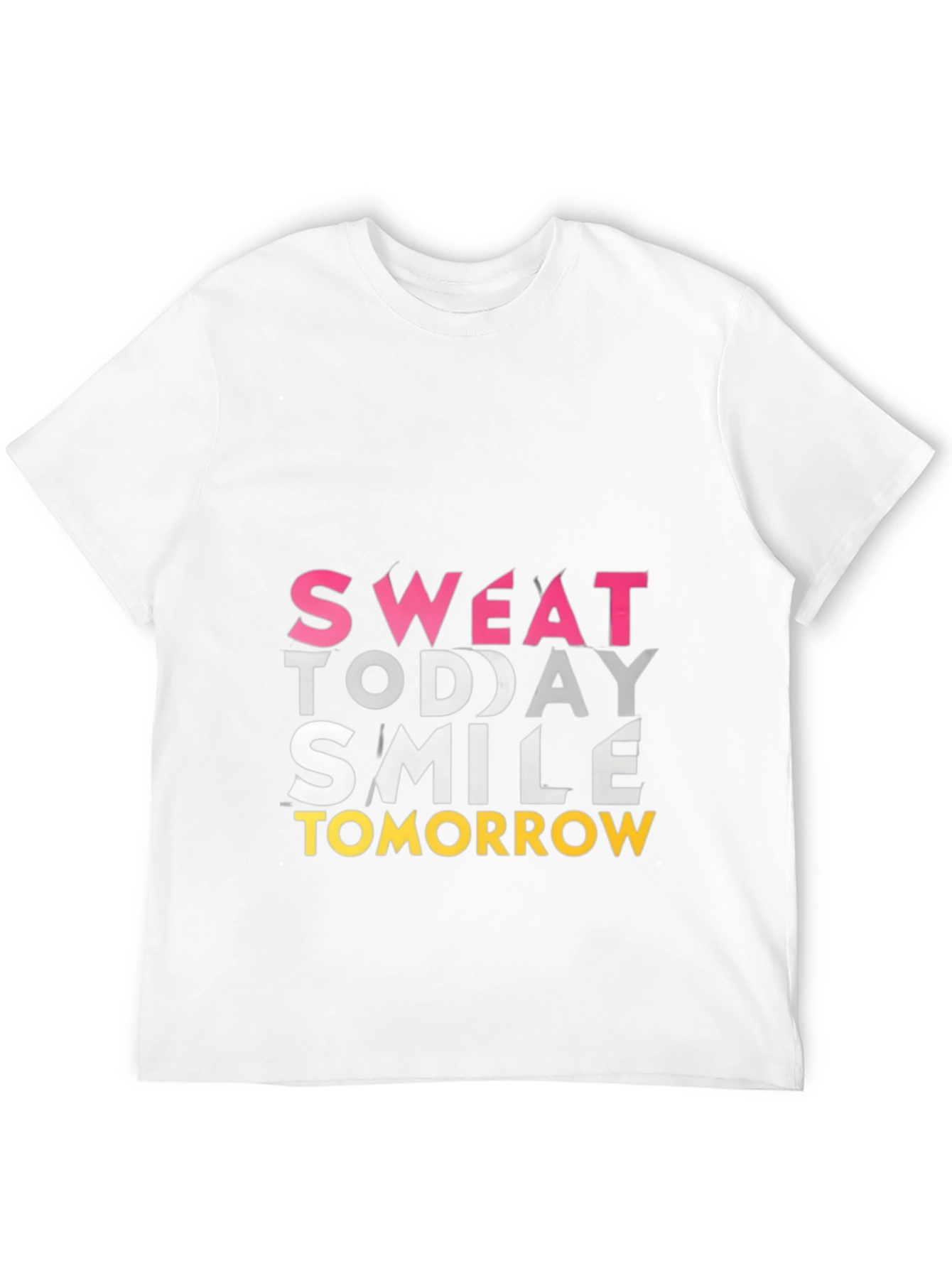 Sweat Today Smile Tomorrow Graphic Tee