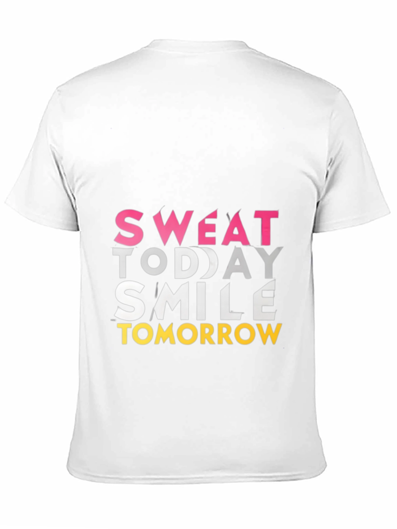 Sweat Today Smile Tomorrow Graphic Tee