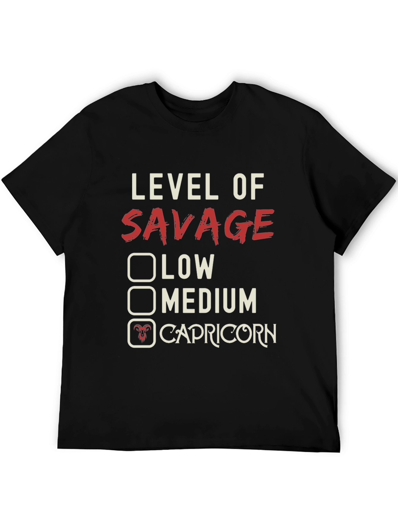 Level of Savage Capricorn Graphic T-Shirt