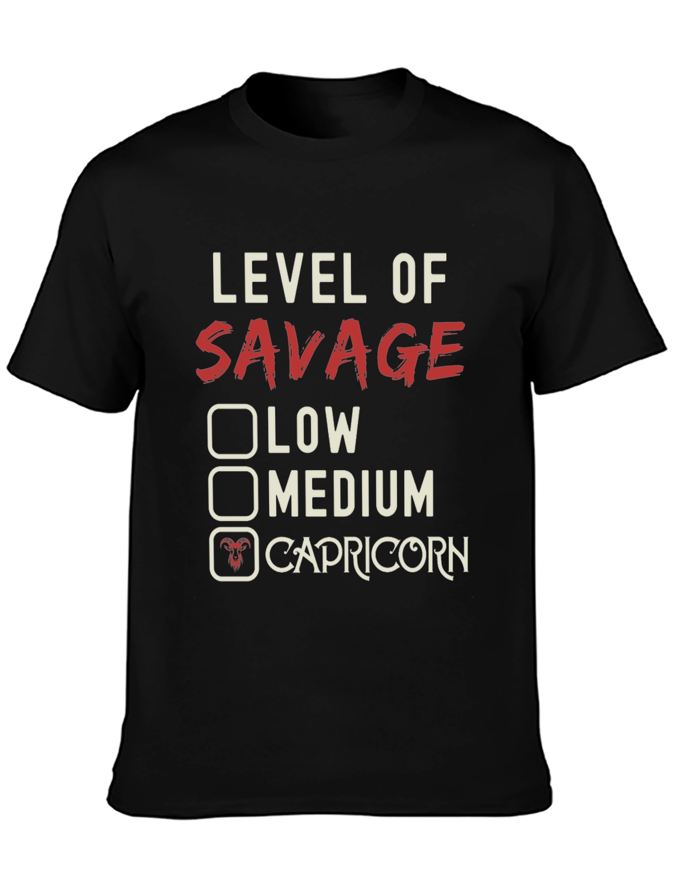 Level of Savage Capricorn Graphic T-Shirt