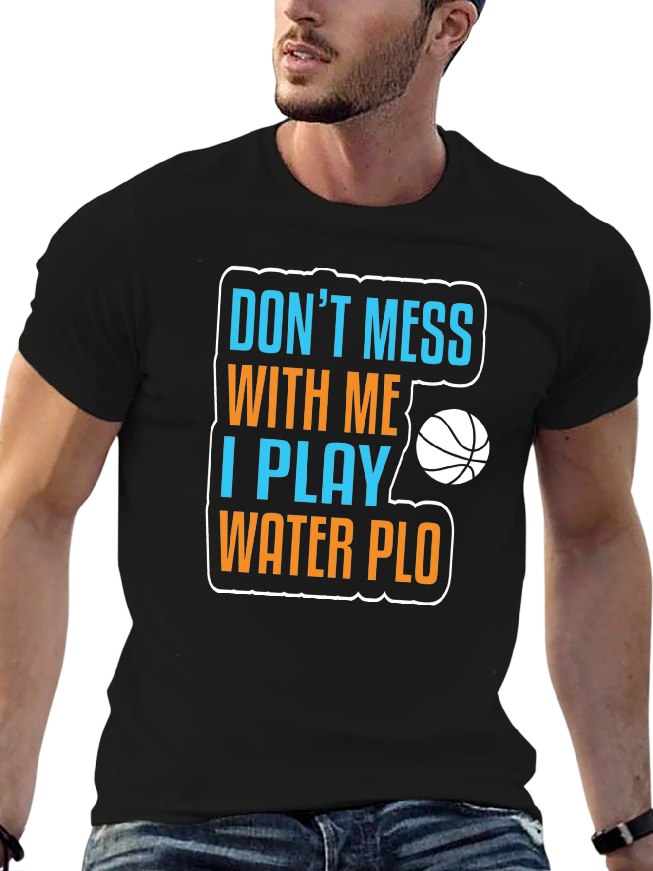 Dont Mess With Me Water Polo T-Shirt