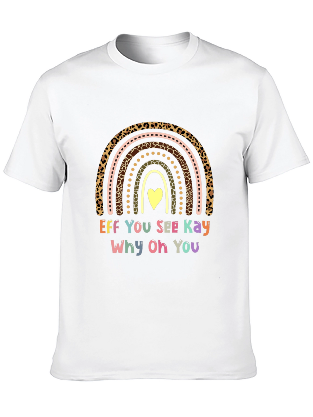 Funny Eff You See Kay Rainbow T-Shirt