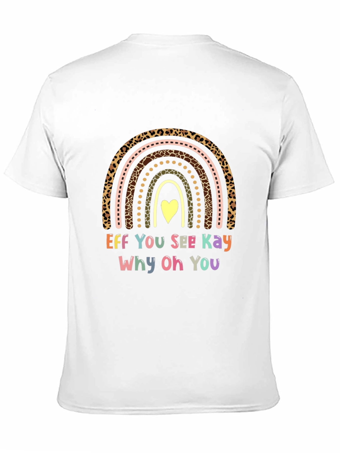 Funny Eff You See Kay Rainbow T-Shirt