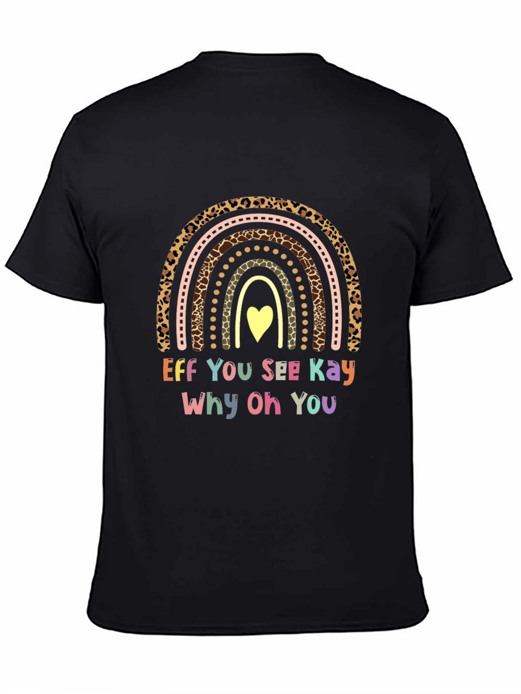 Funny Eff You See Kay Rainbow T-Shirt