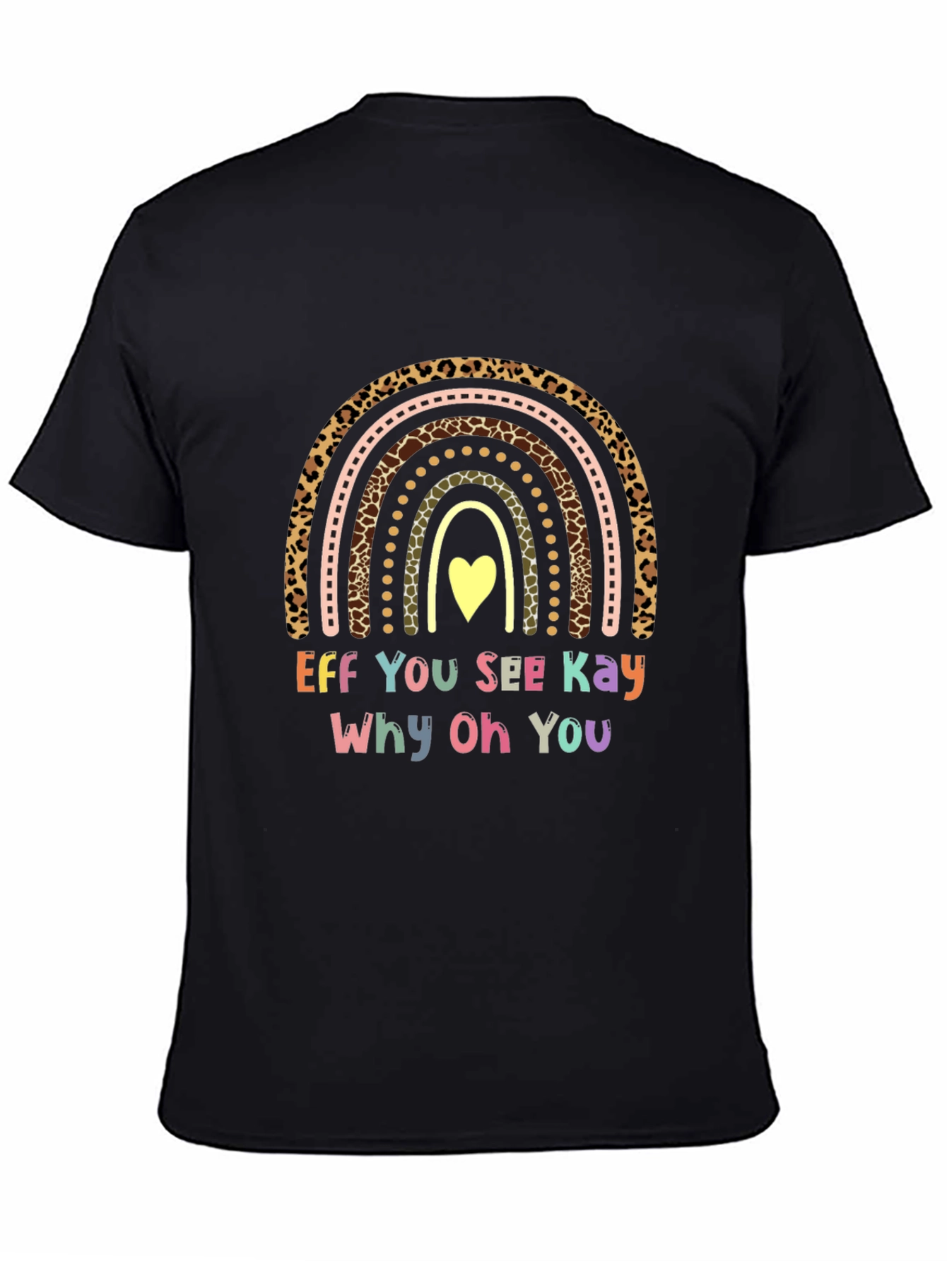 Funny Eff You See Kay Rainbow T-Shirt