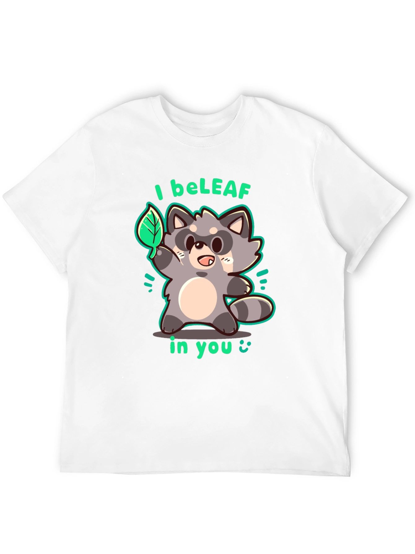 I beLEAF in You Raccoon Graphic T-Shirt