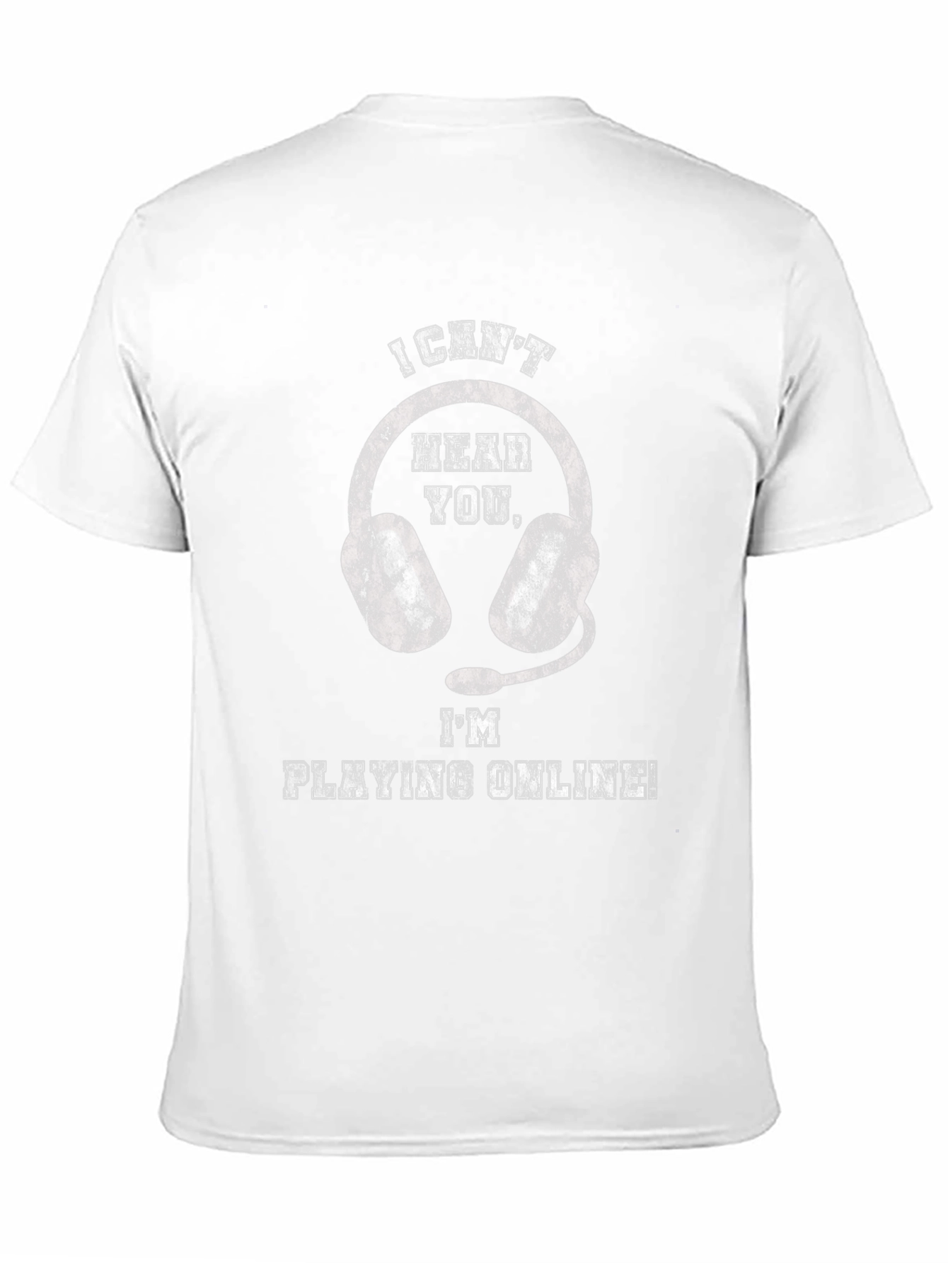 Gamer T-Shirt - I Cant Hear You