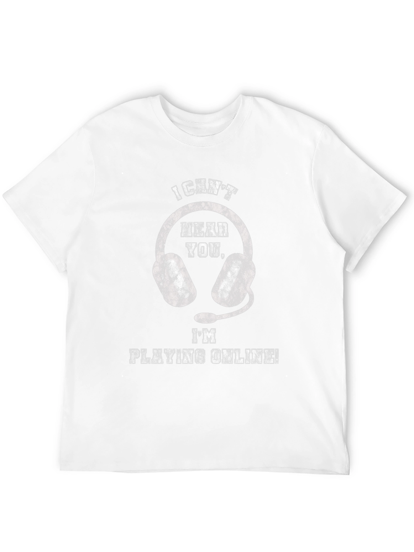 Gamer T-Shirt - I Cant Hear You