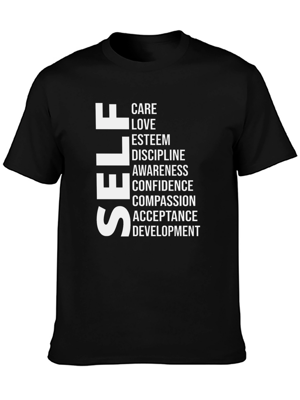 Self Care T-Shirt: Love Esteem Confidence Compassion