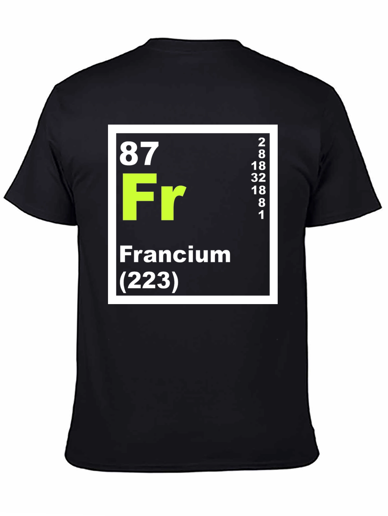 Francium Element T-Shirt